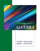 Jerome E. Kaufmann, Karen L. Schwitters - Intermediate Algebra