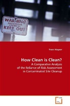 Travis Wagner, Wagner Travis - How Clean is Clean?