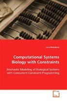 Luca Bortolussi, Bortolussi Luca - Computational Systems Biology with Constraints