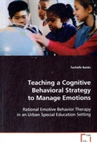 Tachelle Banks - Teaching a Cognitive Behavioral Strategy to Manage Emotions