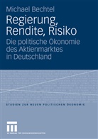 Michael Bechtel, Michael M. Bechtel - Regierung, Rendite, Risiko