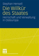 Stephan Hensell - Die Willkür des Staates