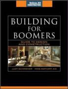 Mike Kephart, Kephart Mike, Judy Schriener, Schriener Judy - Building for Boomers (McGraw-Hill Construction Series)
