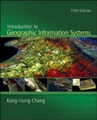 Kang-Tsung Chang, Karl Chang, Chang Kang-Tsung - Introduction to Geographic Information Systems