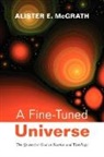 Alister E. McGrath - A Fine-tuned Universe