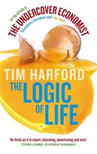 Tim Harford - The Logic of Life