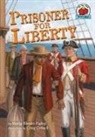 Marty Rhodes Figley, Craig Orback - Prisoner for Liberty