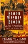F. Viviano, Frank Viviano - Blood Washes Blood
