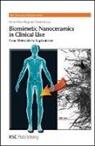 Daniel A. Arcos, Daniel A Arcos Navarrete, Daniel A (Universidad Complutense de Madrid Arcos Navarrete, Daniel A. Arcos Navarrete, Maria Vallet-Regi, María Vallet-Regi... - Biomimetic Nanoceramics in Clinical Use