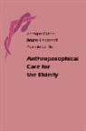 Ada Star, ADA Van Der Star, Annegret Camps, Brigitte Hagenhoff, Annegret Camps, Annegret Hagenhoff Camps... - Anthroposophical Care for the Elderly
