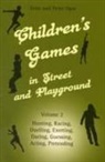 Iona Opie, Iona Opie, Iona Opie Opie, Peter Opie, Peter Opie - Children''s Games in Street and Playground