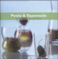 T. Spierings, Thea Spierings - Pesto & Tapenade - 40 eenvoudige en veelzijdige recepten