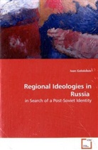 Ivan Gololobov, Gololobov Ivan - Regional Ideologies in Russia