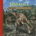 Dougal Dixon, James Field, Steve Weston - Mahakala and Other Insect-eating Dinosaurs