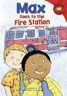 Adria F Klein, Adria F. Klein, Adria Fay Klein, Mernie Gallagher-Cole, Mernie Elizabeth Gallagher-Cole, Christianne C. Jones - Max Goes to the Fire Station