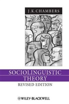 Chambers, J K Chambers, J. K. Chambers, Chambers J. K. - Sociolinguistic Theory