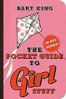 Bart King, KING BART - Pocket Guide to Girl Stuff