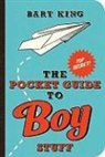 Bart King - Pocket Guide to Boy Stuff