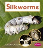 Martha E. H. Rustad - Silkworms