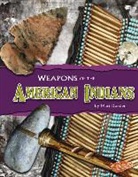 Matt Doeden - American Indian Weapons