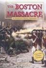 Elizabeth Raum - The Boston Massacre