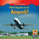 Amy Hutchings - What Happens at an Airport?