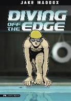 Jake Maddox, Sean Tiffany - Diving Off the Edge