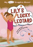 Cari Meister, Jannie Ho, Christianne C. Jones - Lily's Lucky Leotard