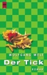 Wolfgang Welt - Der Tick