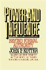 KOTTER, John P. Kotter, Kotter John P. - Power and Influence