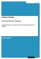 Stefanie Vomhof - Der Wandel der Tragödie