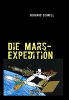 Gerhard Schnell - Die Mars-Expedition