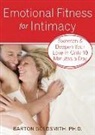 Barton Goldsmith, GOLDSMITH BARTON - Emotional Fitness for Intimacy