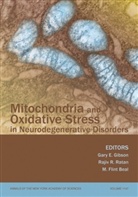 M. Flint Beal, Gibson, Gary E. Gibson, Gary E. Ratan Gibson, Rajiv R. Ratan, Beal... - Mitochondria and Oxidative Stress in Neurodegenerative Disorders