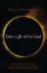 Kathryn Madden, Kathryn Wood Madden, Kathryn Wood Madden - Dark Light of the Soul