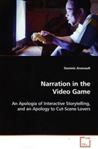Dominic Arsenault, Arsenault Dominic - Narration in the Video Game