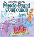 Pamela Hall, Gary Currant - The Muscle-Bound Compounds