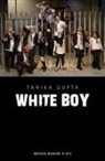Gupta, Tanika Gupta, Gupta Tanika - White Boy