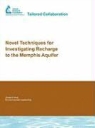 Randall Gentry, Randy Gentry, Larry McKay, Norbert Thonnard - Novel Techniques for Investigating Recharge to the Memphis Aquifer
