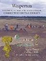 Martin Carver, Catherine Hills, Jonathan Scheschkewitz, Martin Carver - Wasperton - A Roman, British and Anglo-Saxon Community in Central England