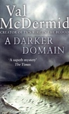 Val McDermid - A Darker Domain