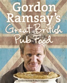 Gordon Ramsay, Ramsay Gordon, Mark Sargeant, Sargeant Mark - Gordon Ramsay's Great British Pub Food