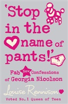 Louise Rennison, Rennison Louise - Stop ine the Name of Pants