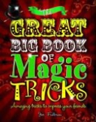 Joe Fullman - Great Big Book of Magic Tricks