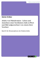 Günter Kröber - Ababa von Palindromien - Leben und Ansichten einer berühmten Zahl, in Wort und Bild aufgezeichnet von einem ihrer Verehrer