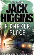 Jack Higgins - A Darker Place