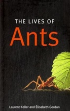 Elisabeth Gordon, Élisabeth Gordon, Laurent Keller, Laurent Gordon Keller - Lives of Ants