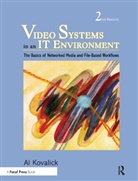 Al Kovalick, Al (Al Kovalick has worked in the field of hybrid AV/IT systems for the past 16 years. Currently Kovalick, Kovalick Al - Video Systems in an It Environment
