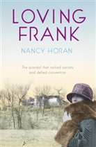 Nancy Horan, Horan Nancy - Loving Frank