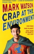 Mark Watson - Crap At the Environment